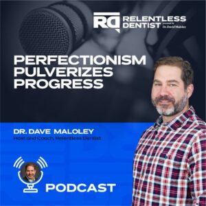 Perfectionism Pulverizes Progress